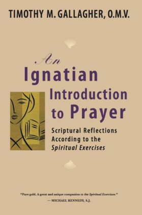 An Ignatian Introduction to Prayer