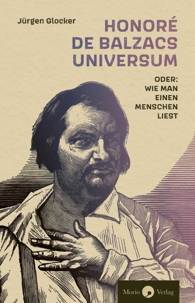 Honoré de Balzacs Universum oder: Wie man einen Menschen liest main product photo