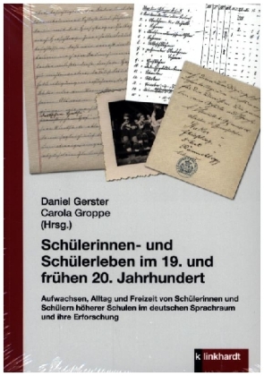 Schülerinnen- und Schülerleben im 19. und frühen 20. Jahrhundert