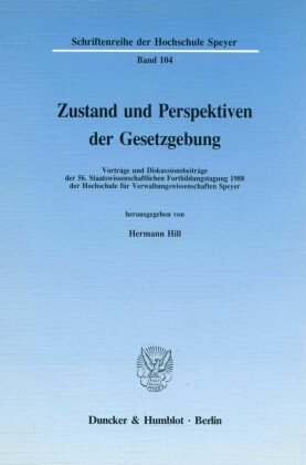 Zustand und Perspektiven der Gesetzgebung.