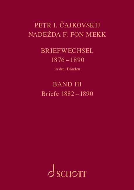 P. I. Tschaikowsky und N. von Meck / Petr I. Cajkovskij und Nadezda F. fon Mekk. Briefwechsel main product photo