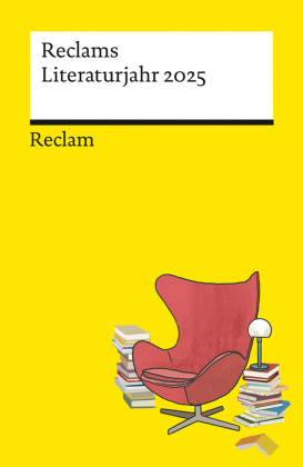 Reclams Literaturjahr 2025