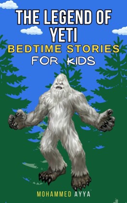 The Legend of the Yeti - Bedtime Stories For Kids