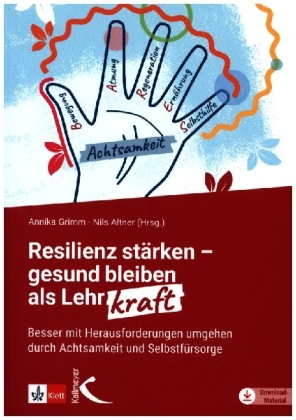 Resilienz stärken - gesund bleiben als Lehrkraft