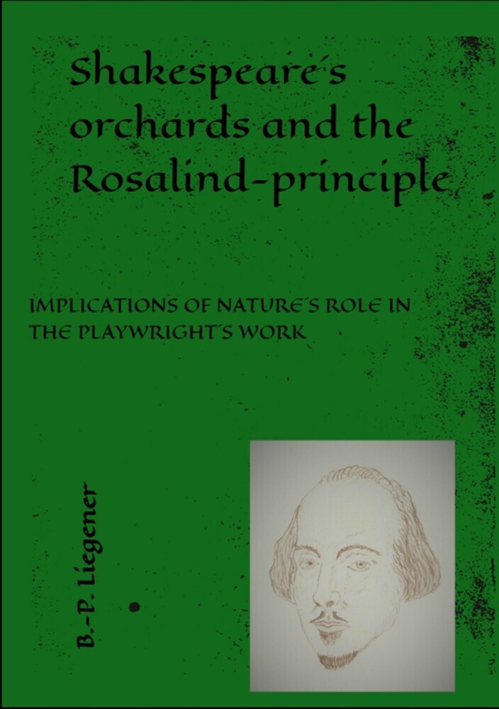 Shakespeare´s orchards and the Rosalind-principle main product photo