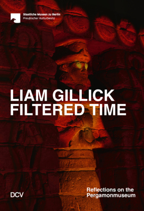 Liam Gillick. Filtered Time - Reflections on the Pergamonmuseum