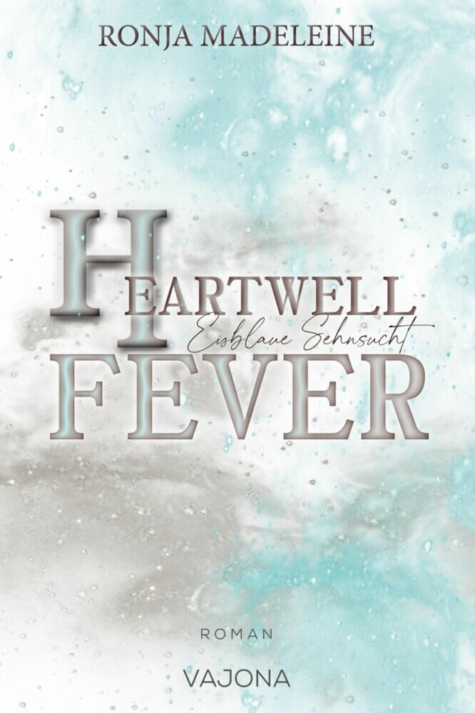 Heartwell Fever - Eisblaue Sehnsucht main product photo