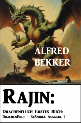 Rajin: Drachenfluch Erstes Buch: DrachenErde - 6bändige Ausgabe 1