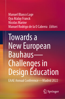 Towards a New European Bauhaus-Challenges in Design Education