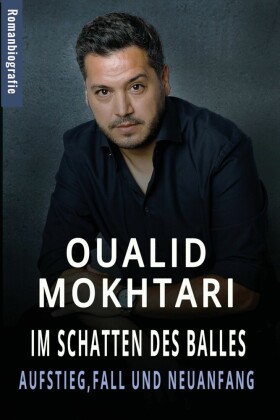 Im Schatten des Balles Aufstieg, Fall und Neuanfang