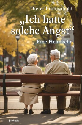 'Ich hatte solche Angst' - Eine Heimkehr