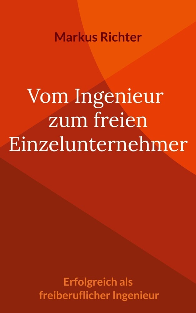 Vom angestellten Ingenieur zum freien Einzelunternehmer main product photo