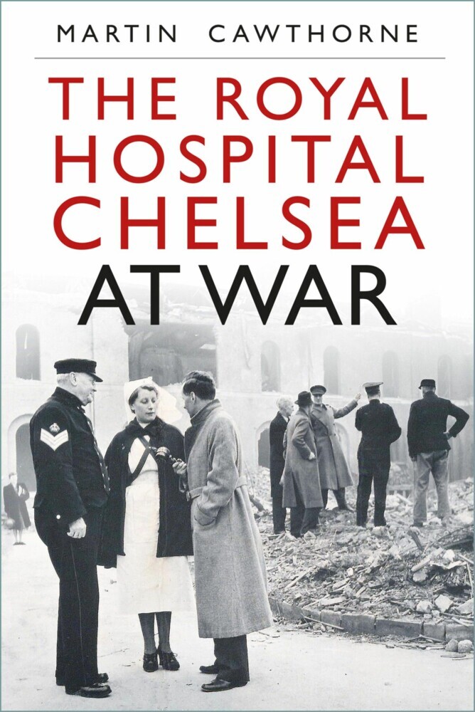 The Royal Hospital Chelsea at War main product photo