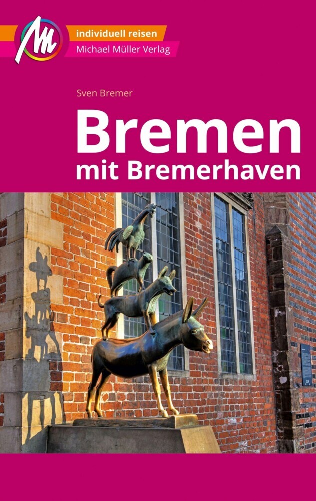 Bremen MM-City - mit Bremerhaven Reiseführer Michael Müller Verlag main product photo