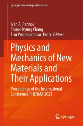 Physics and Mechanics of New Materials and Their Applications