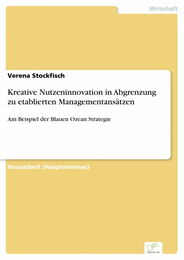 Kreative Nutzeninnovation in Abgrenzung zu etablierten Managementansätzen main product photo