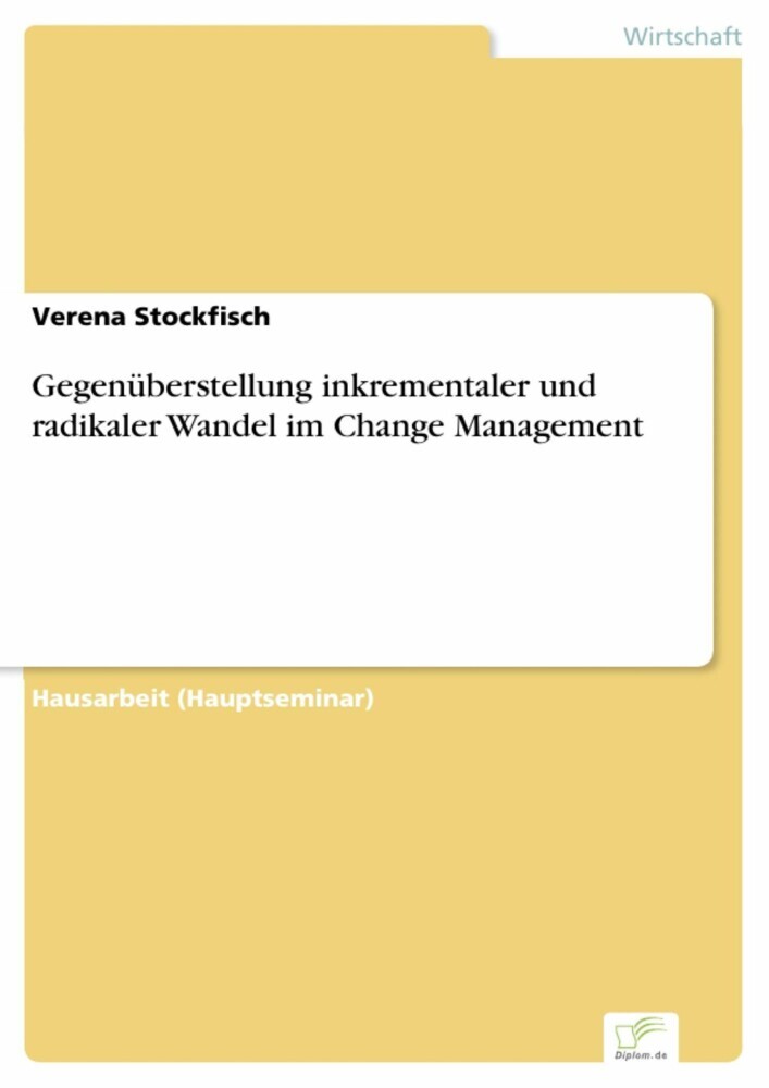 Gegenüberstellung inkrementaler und radikaler Wandel im Change Management main product photo