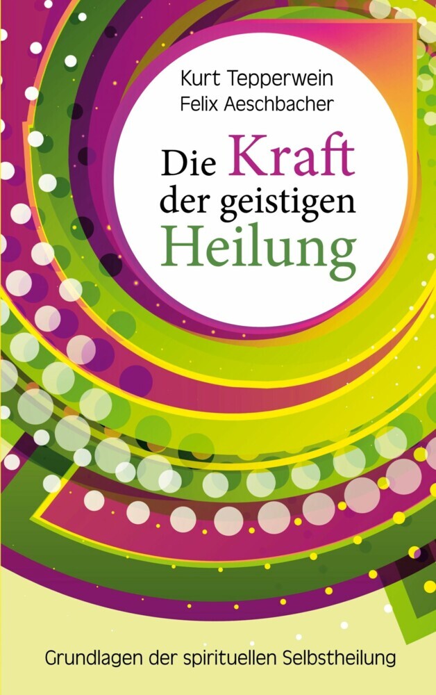 Die Kraft der geistigen Heilung main product photo
