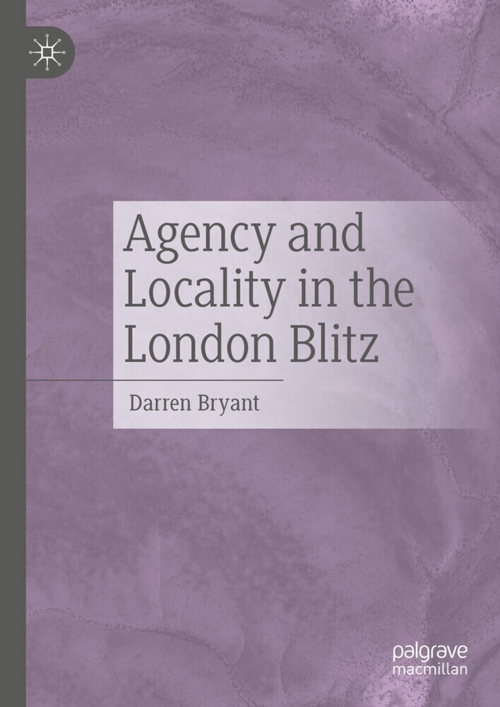 Agency and Locality in the London Blitz main product photo