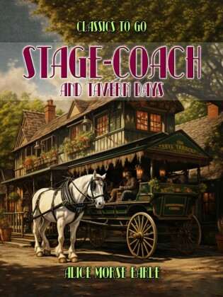 Stage-Coach And Tavern Days