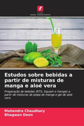 Estudos sobre bebidas a partir de misturas de manga e aloé vera