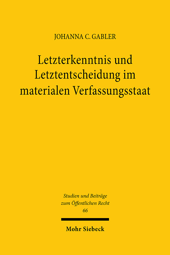 Letzterkenntnis und Letztentscheidung im materialen Verfassungsstaat main product photo
