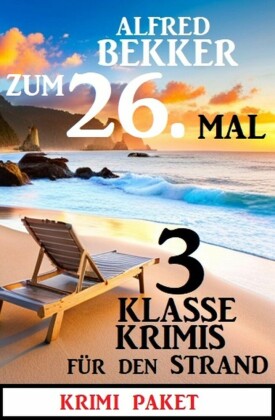 Zum 26. Mal 3 klasse Krimis für den Strand