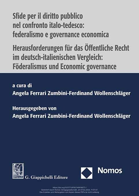 Sfide per il diritto pubblico nel confronto italo-tedesco: federalismo e governance economica | Herausforderungen für das Öffentliche Recht im deutsch-italienischen Vergleich: Föderalismus und Economic governance main product photo