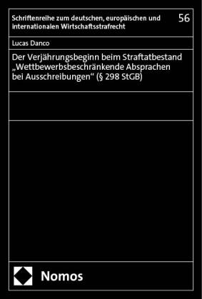 Der Verjährungsbeginn beim Straftatbestand "Wettbewerbsbeschränkende Absprachen bei Ausschreibungen" (§ 298 StGB)