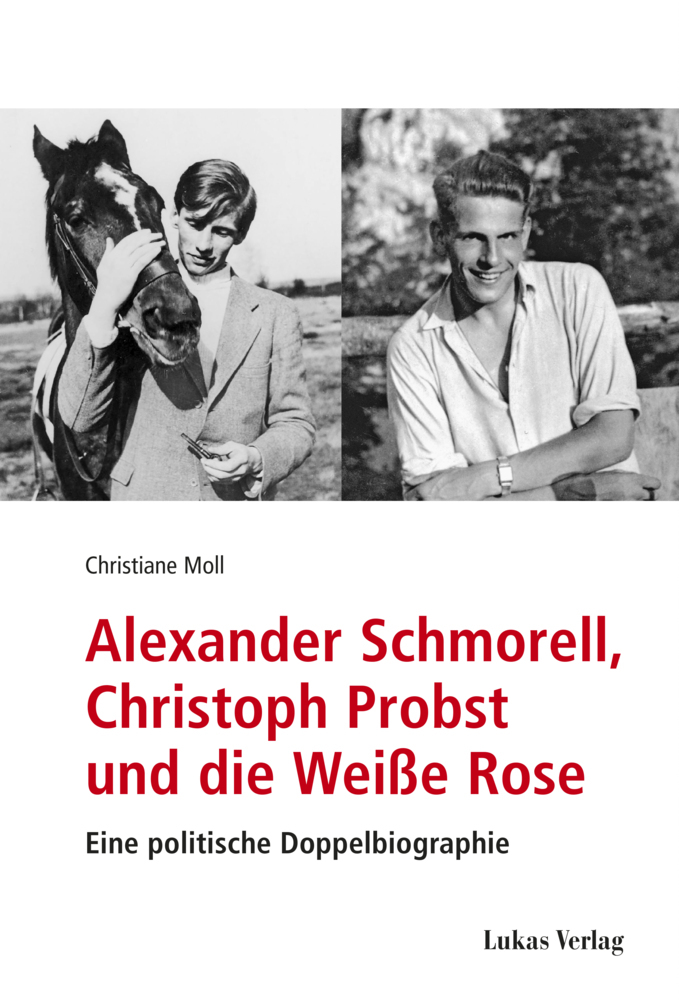 Alexander Schmorell, Christoph Probst und die Weiße Rose main product photo
