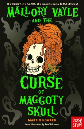 Mallory Vayle and the Curse of Maggoty Skull