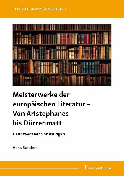 Meisterwerke der europäischen Literatur - Von Aristophanes bis Dürrenmatt main product photo