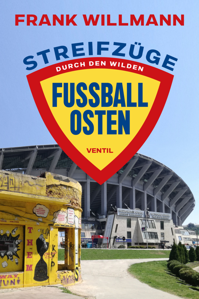 Streifzüge durch den wilden Fußball-Osten main product photo