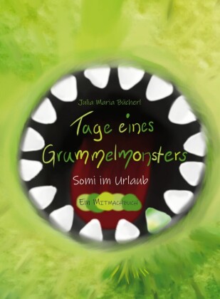 Tage eines Grummelmonsters