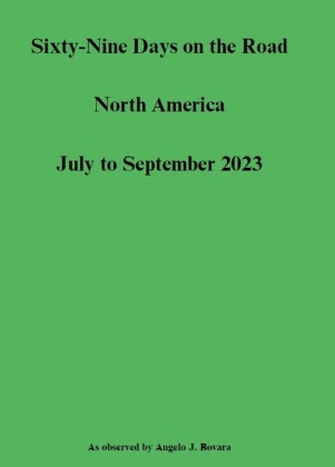 Sixty-Nine Days on the Road  North America  July to September 2023