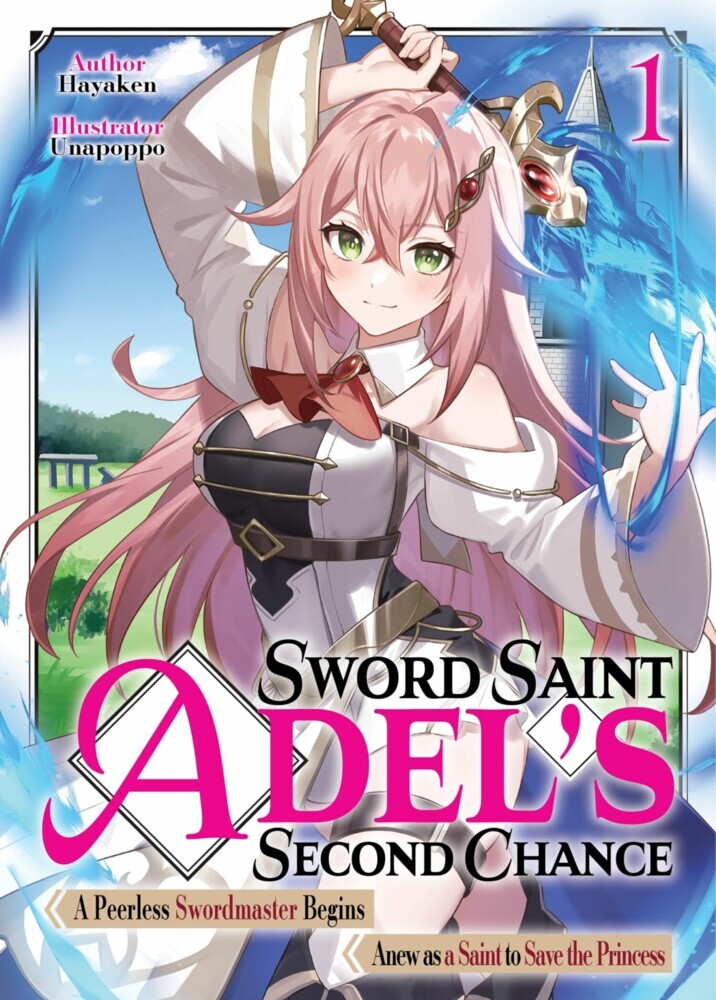 Sword Saint Adel's Second Chance: Volume 1 main product photo