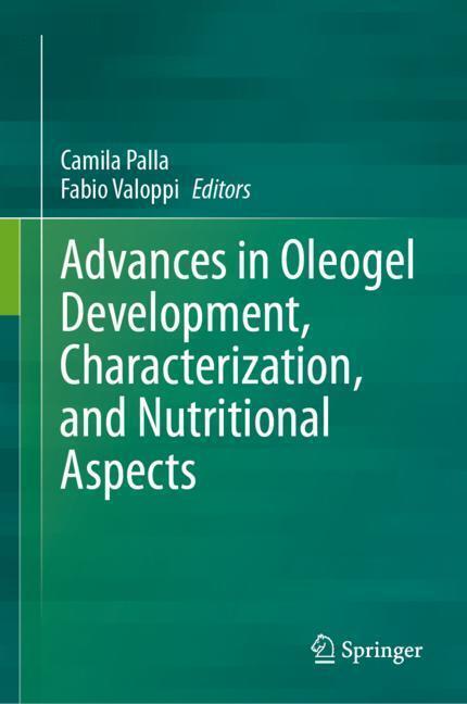 Advances in Oleogel Development, Characterization, and Nutritional Aspects main product photo