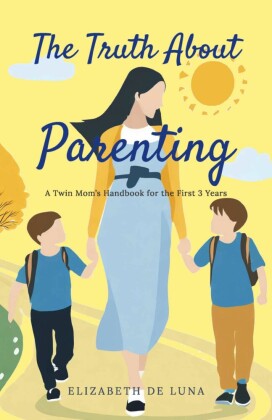 The Truth About Parenting