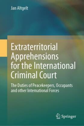 Extraterritorial Apprehensions for the International Criminal Court