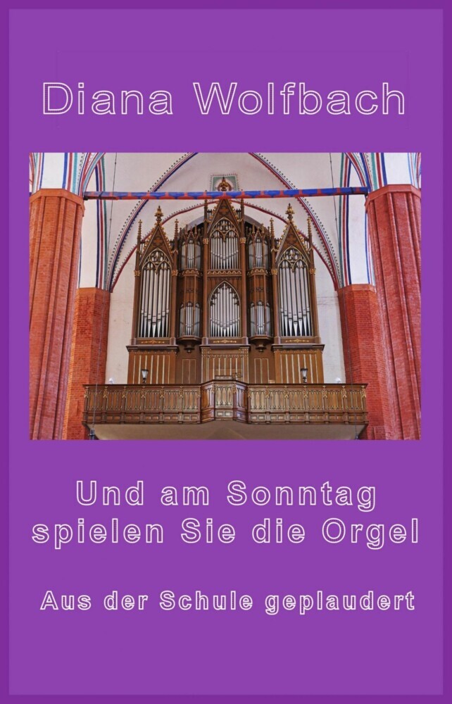 Und am Sonntag spielen Sie die Orgel main product photo