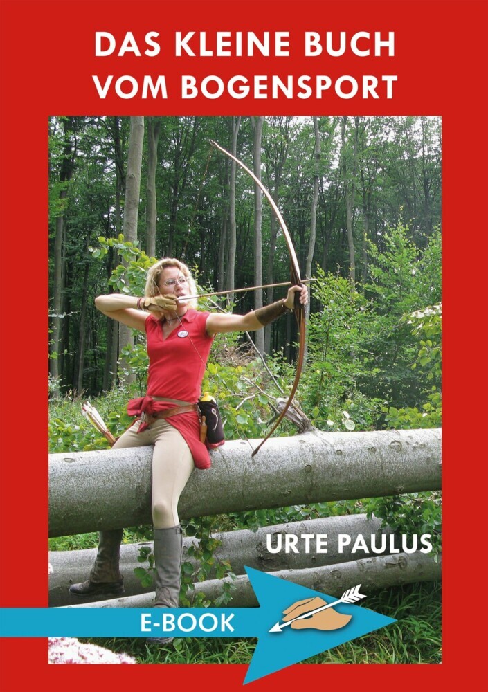 Das kleine Buch vom Bogensport main product photo