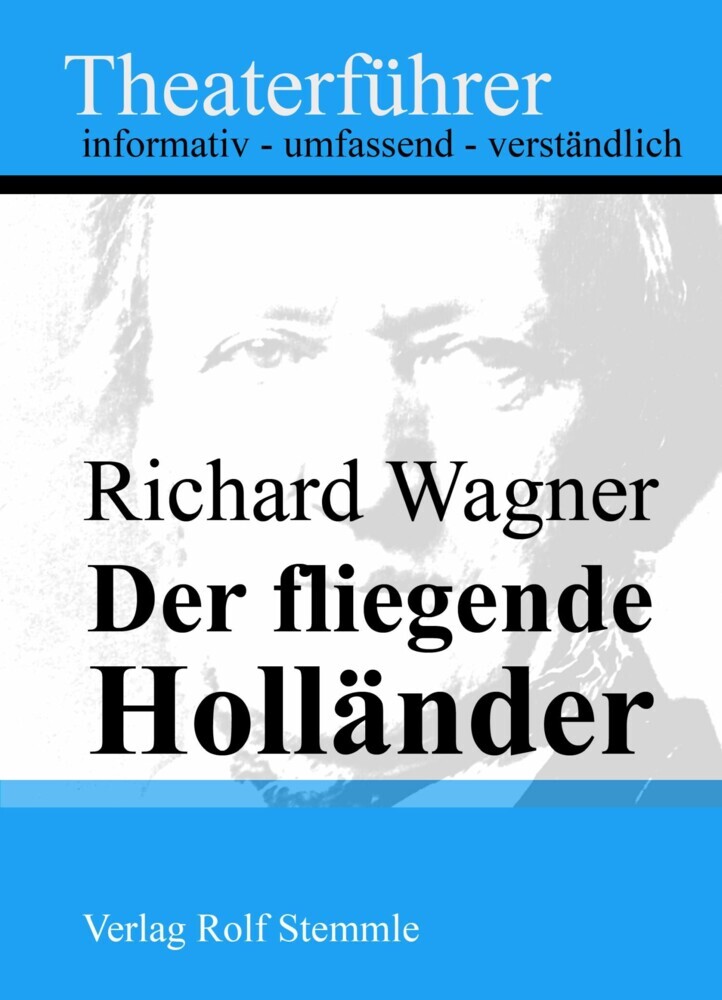 Der fliegende Holländer - Theaterführer im Taschenformat zu Richard Wagner main product photo