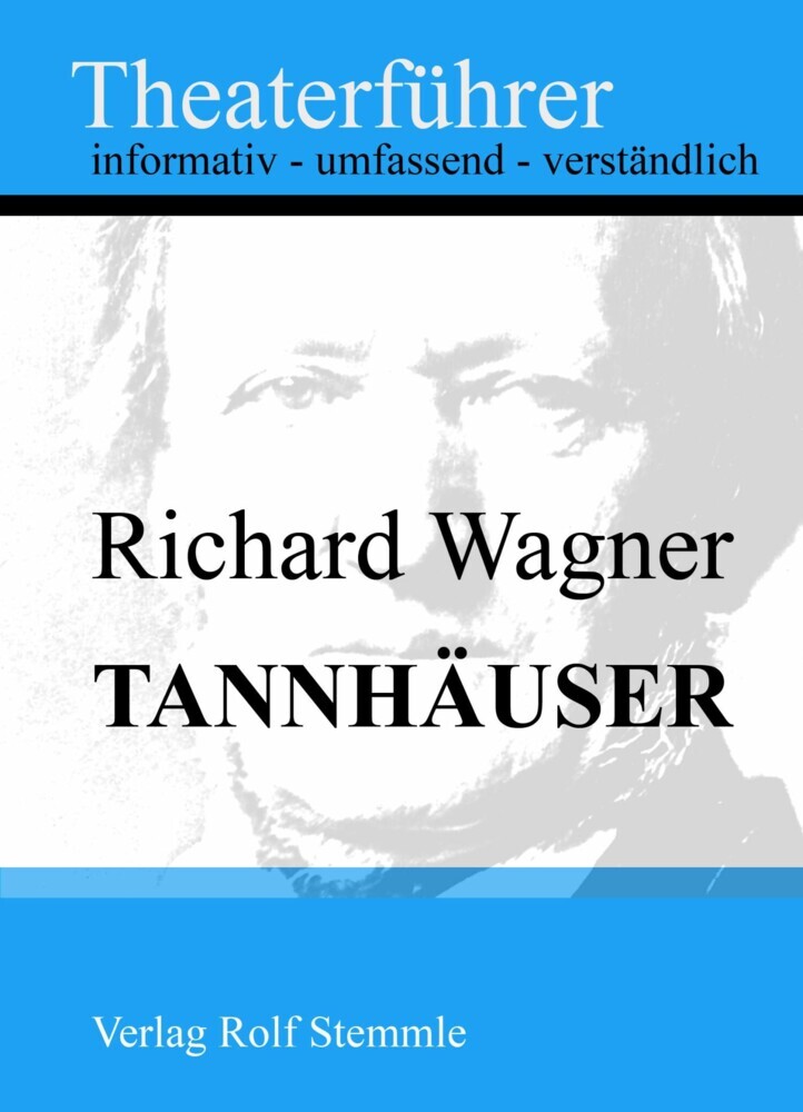 Tannhäuser - Theaterführer im Taschenformat zu Richard Wagner main product photo