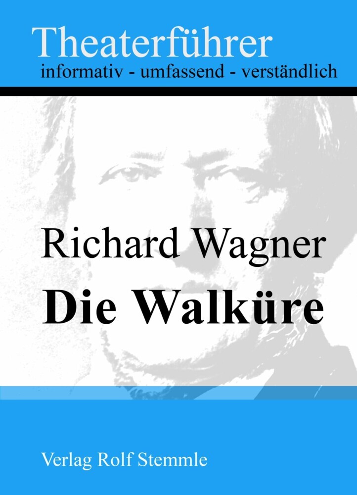 Die Walküre - Theaterführer im Taschenformat zu Richard Wagner main product photo