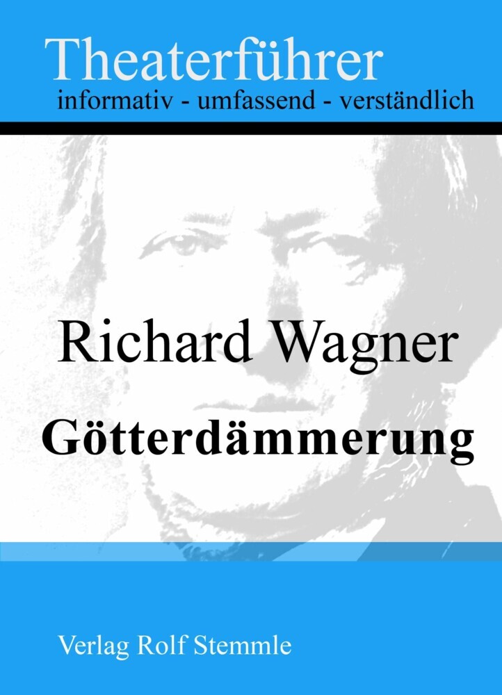 Götterdämmerung - Theaterführer im Taschenformat zu Richard Wagner main product photo