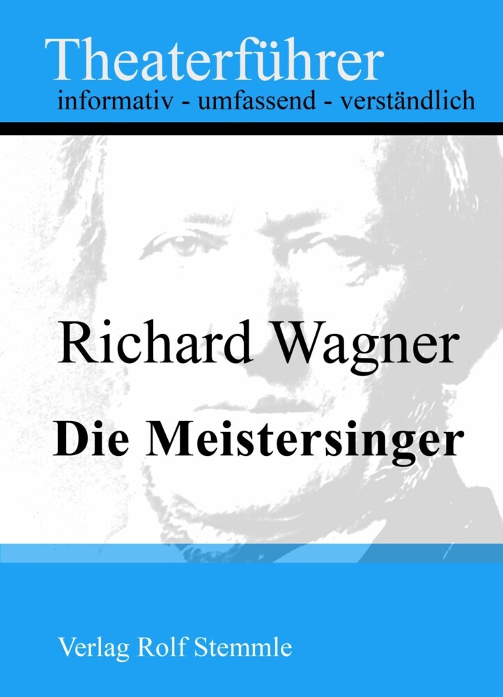 Die Meistersinger - Theaterführer im Taschenformat zu Richard Wagner main product photo