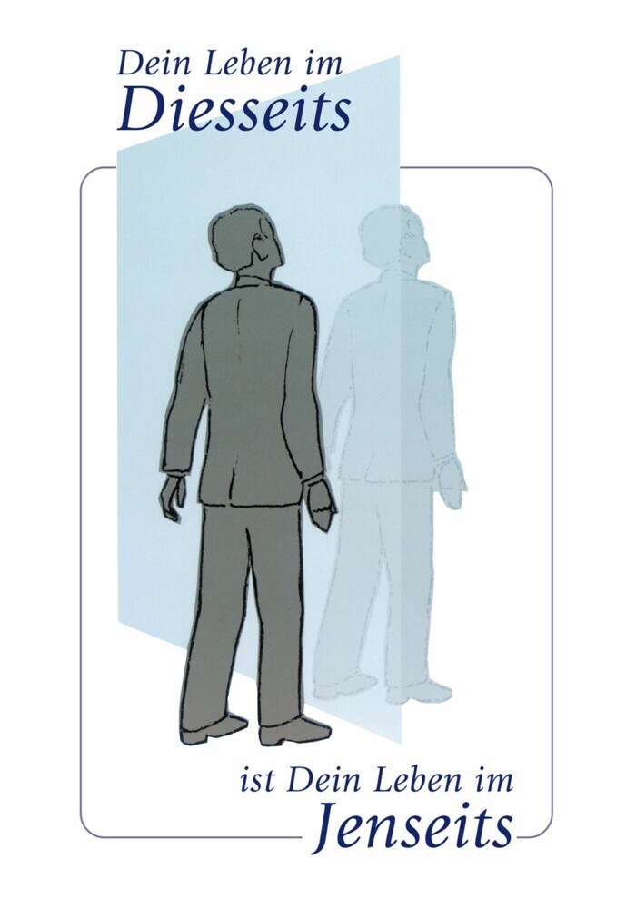 Dein Leben im Diesseits ist Dein Leben im Jenseits main product photo