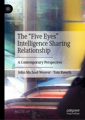 The 'Five Eyes' Intelligence Sharing Relationship