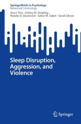 Sleep Disruption, Aggression, & Violence