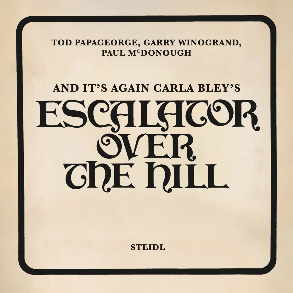 And It's Again: Carla Bley's Escalator Over the Hill main product photo